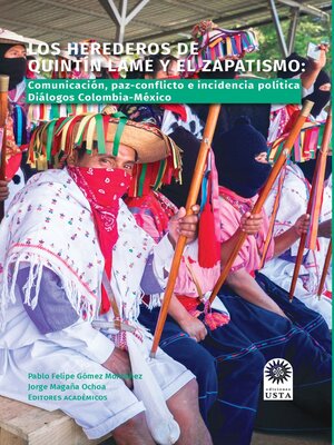 cover image of Los herederos de Quintín Lame y del zapatismo